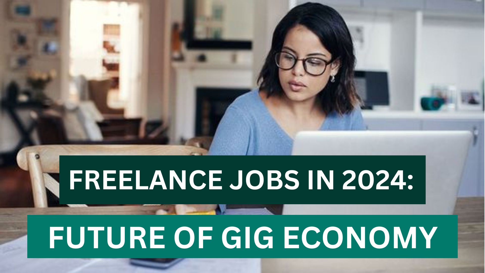 How Freelance Jobs Reshaping the Gig Economy for the Future?