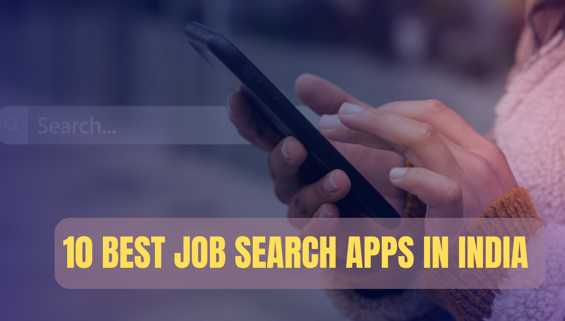 10 Best Job Search Apps in India